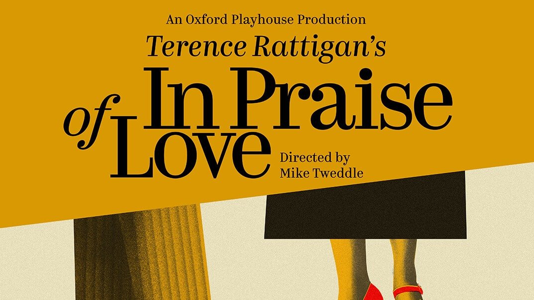 Oxford Playhouse To Revive Terence Rattigan’s In Praise Of Love